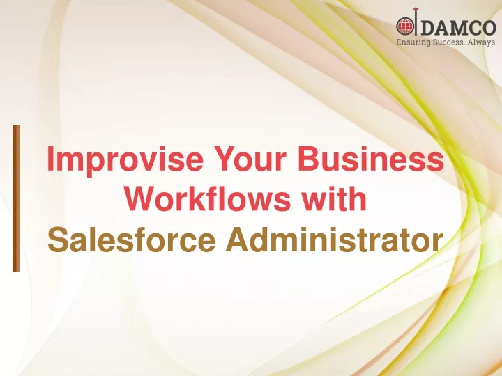 improvise your business workflows with salesforce