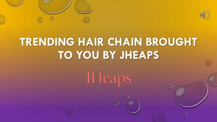 trending hair chain brought to you by jheaps