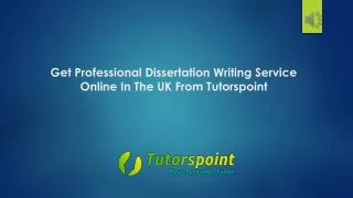 Get Professional Dissertation Writing Service Online In The UK From Tutorspoint