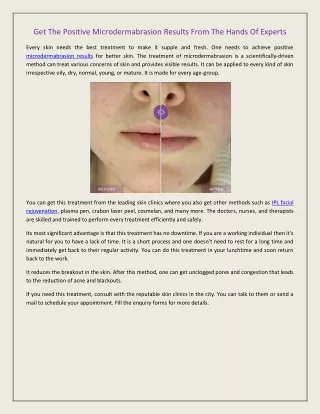 get the positive microdermabrasion results from