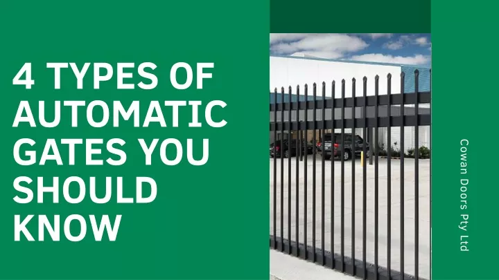 4 types of automatic gates you should know