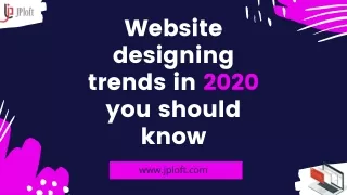 Website designing trends in 2020 you should know