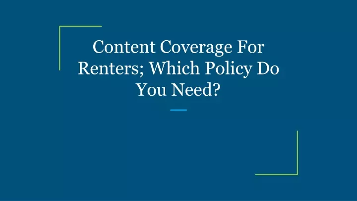 content coverage for renters which policy do you need