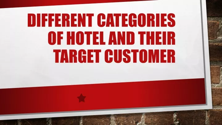 different categories of hotel and their target