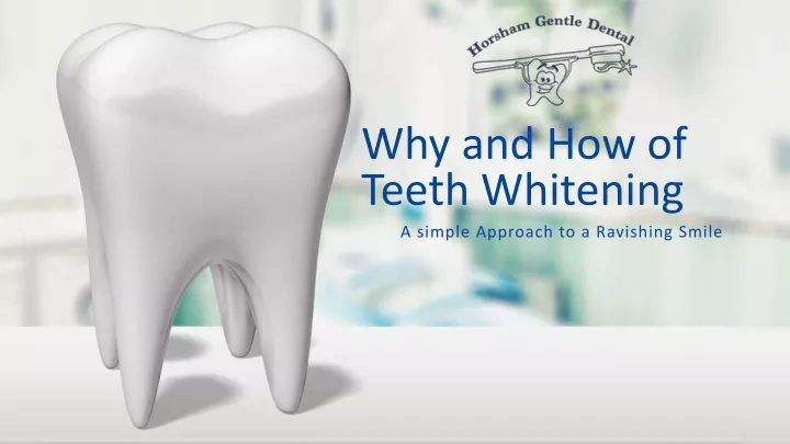 why and how of teeth whitening