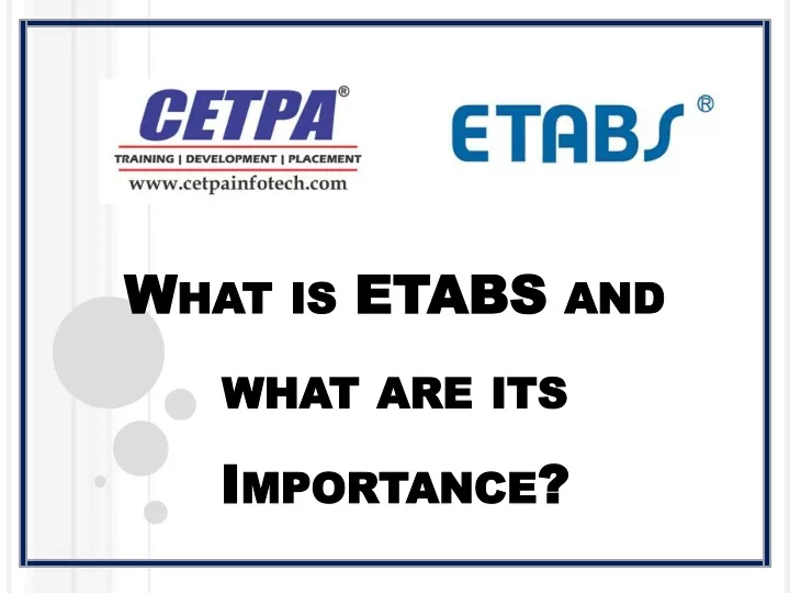 what is etabs and what are its importance