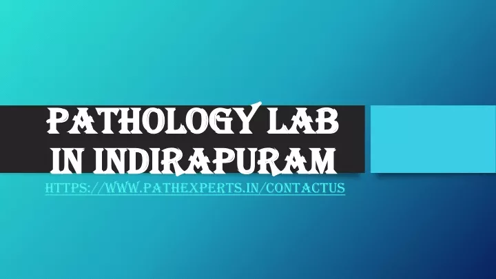 pathology lab in indirapuram