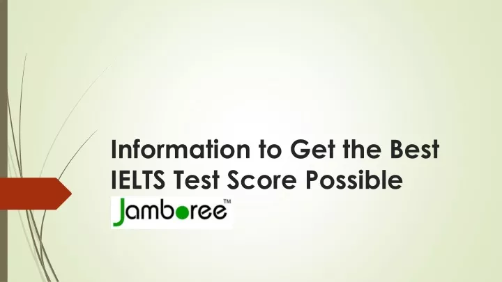 information to get the best ielts test score possible