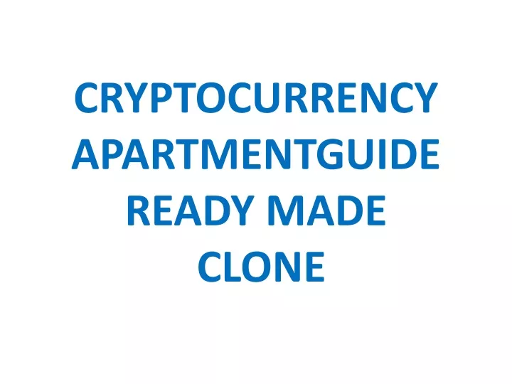 cryptocurrency apartmentguide ready made clone