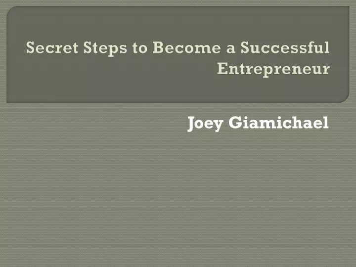secret steps to become a successful entrepreneur
