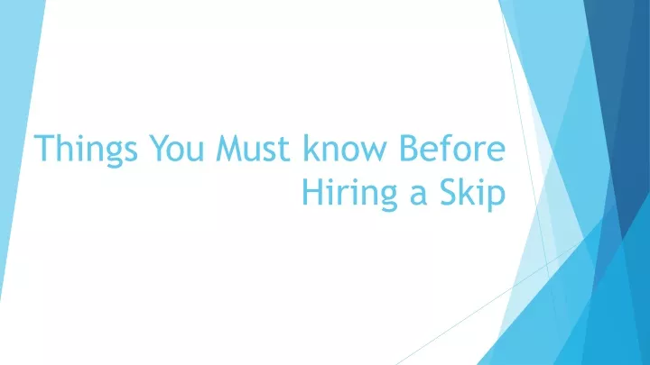 things you must know before hiring a skip