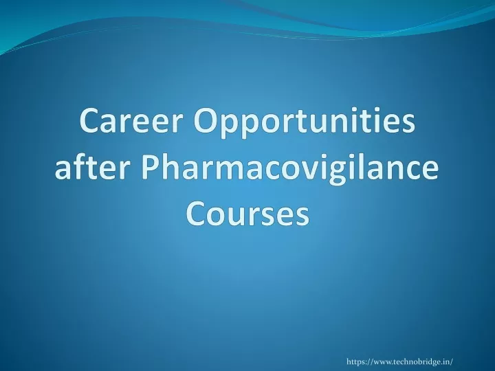 career opportunities after pharmacovigilance courses