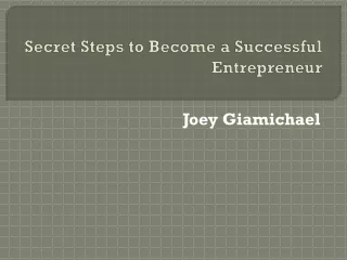 Joey Giamichael - The Successful Entrepreneur