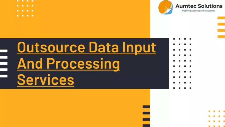 outsource data input and processing services