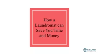 How a laundromat can save you time and money