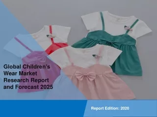 Children’s Wear Market: Global Industry Trends, Share, Size, Growth, Opportunity and Forecast 2020-2025