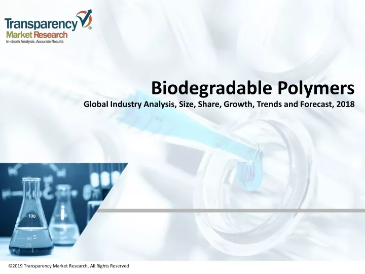biodegradable polymers global industry analysis size share growth trends and forecast 2018