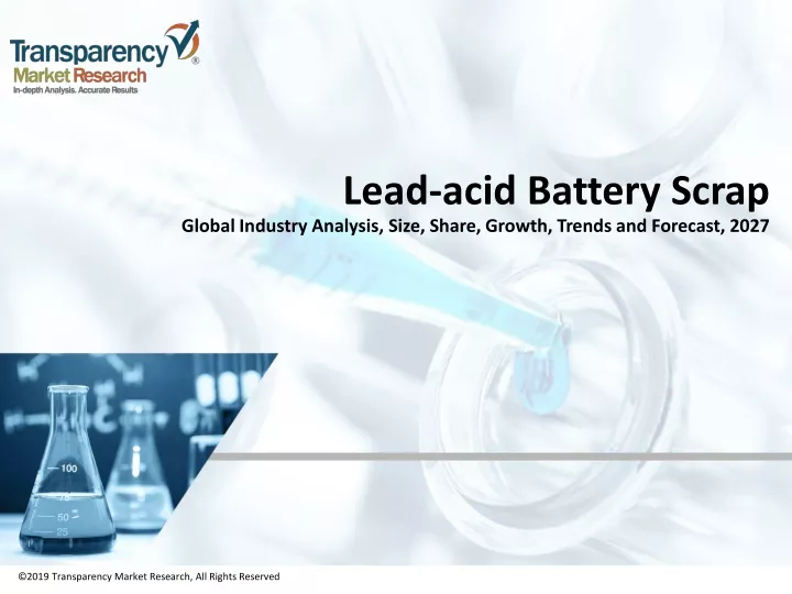 lead acid battery scrap global industry analysis size share growth trends and forecast 2027