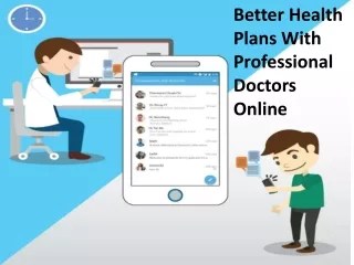 Better Health Plans With Professional Doctors Online