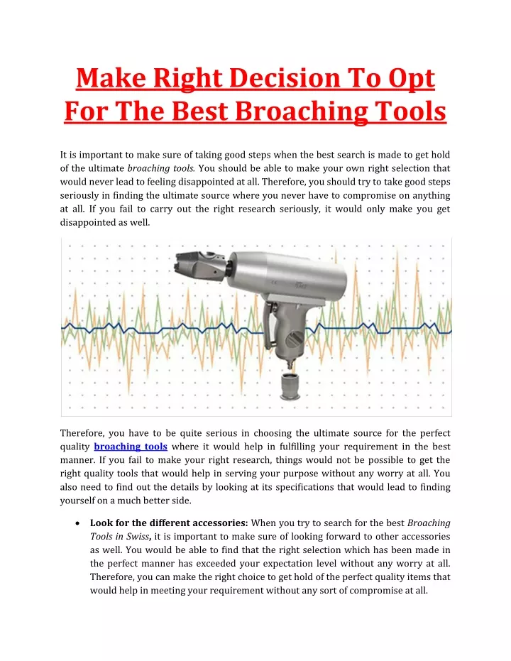 make right decision to opt for the best broaching