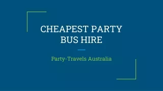 Top 10 Tips to Grow Your CHEAPEST PARTY BUS HIRE
