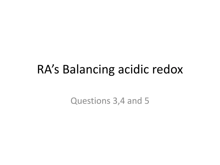 ra s balancing acidic redox