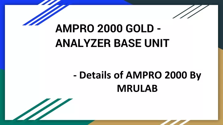ampro 2000 gold analyzer base unit