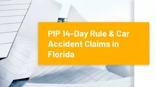 PIP 14-Day Rule & Car Accident Claims in Florida