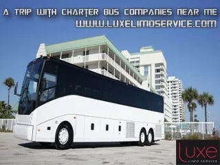 A Trip with Charter Bus Companies Near Me
