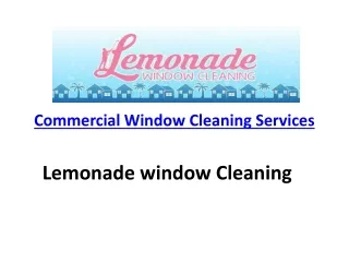 Window Washer Orlando- Lemonade Window Cleaning