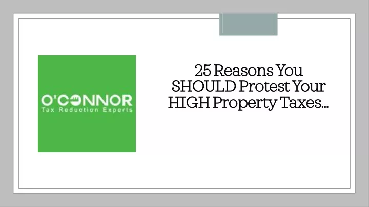 25 reasons you should protest your high property taxes