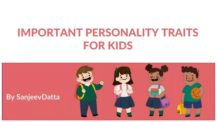 important personality traits for kids