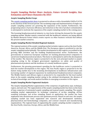 Aseptic Sampling Market Share Analysis, Future Growth Insights, Size Estimation and Future Dynamics By 2023