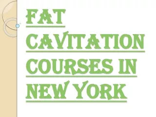 Fat Cavitation Courses in New York