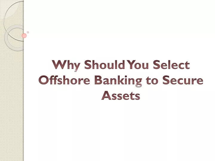 why should you select offshore banking to secure assets