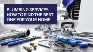 Plumbing Services—How To Find The Best One For Your Home