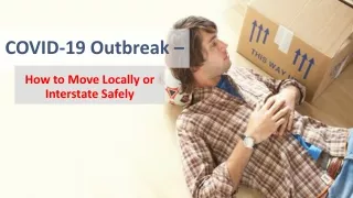 COVID-19 Outbreak – Useful Tips to Move Locally or Interstate Safely
