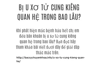 BỊ U XƠ TỬ CUNG KIÊNG QUAN HỆ TRONG BAO LÂU?