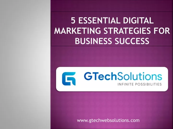 5 essential digital marketing strategies for business success