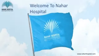 welcome to nahar hospital