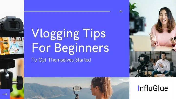 vlogging tips for beginners to get themselves started
