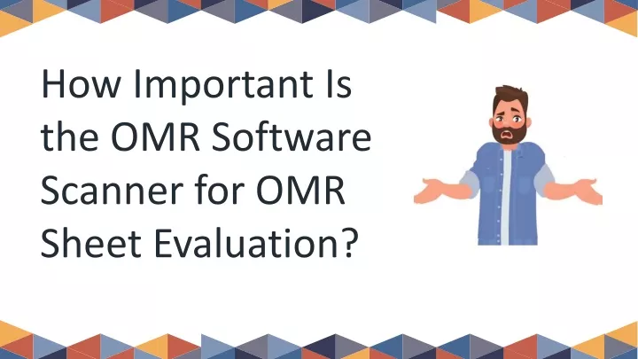 how important is the omr software scanner
