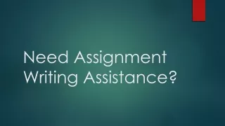 Need Assignment Writing Assistance ?