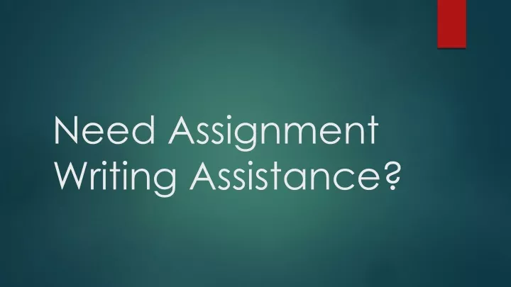 need assignment writing assistance