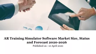 AR Training Simulator Software Market Size, Status and Forecast 2020 2026