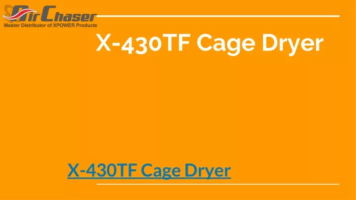 x 430tf cage dryer