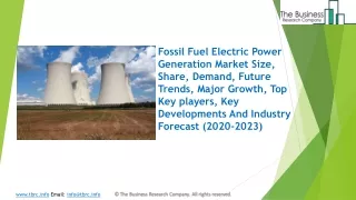 Fossil Fuel Electric Power Generation Market Size, Growth, Opportunity and Forecast to 2023