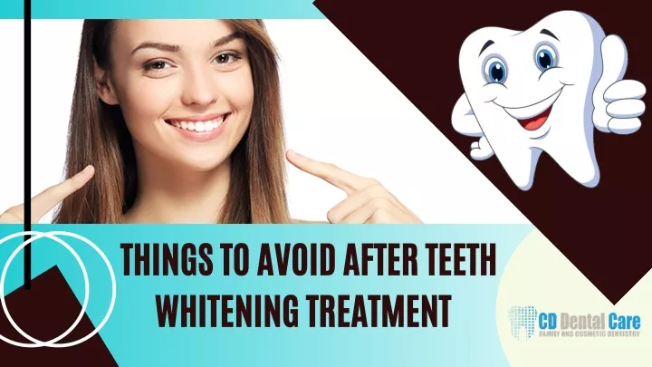 things to avoid after teeth whitening treatment