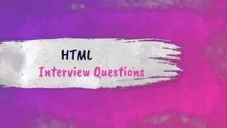Advanced HTML Interview Questions Answers