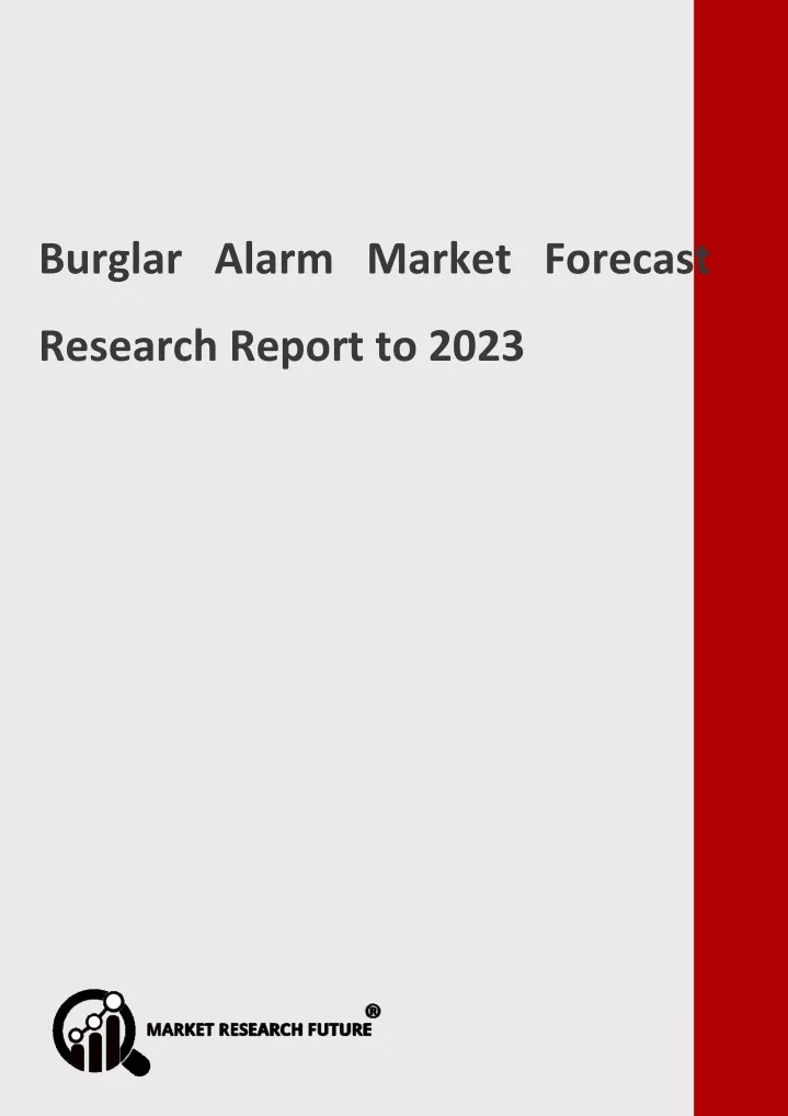 burglar alarm market forecast research report